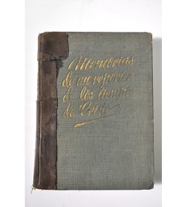 Memorias de un repórtero de los tiempos de Cristo y la Leyenda Mariana