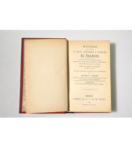 Método para aprender a leer, escribir y hablar el francés según el verdadero Sistema de Ollendorff