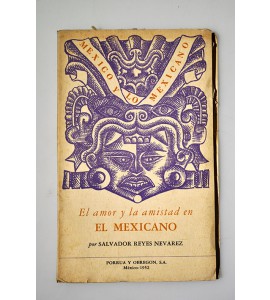 El amor y la amistad en el mexicano 