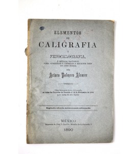 Elementos de caligrafía y fenocalografía, o método racional para aprender o enseñar a escribir bien en cien horas.
