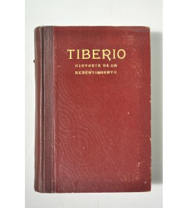 Tiberio. Historia de un resentimiento. 