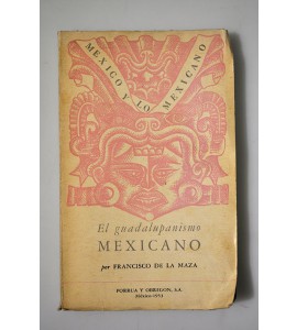 El guadalupanismo mexicano*