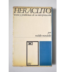 Heráclito. Textos y problemas de su interpretación 
