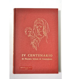 IV centenario de Nuestra Señora de Guanajuato 