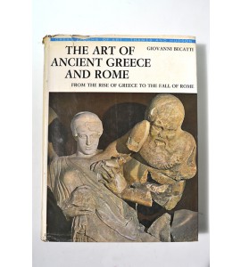 The art of ancient Greece and Roman. From the rise of Greece to the fall of Rome 