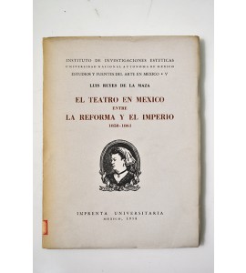 El teatro en México entre la reforma y el imperio 1858 - 1861 *