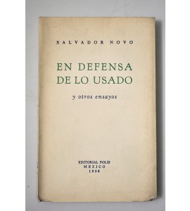 En defensa de lo usado y otros ensayos *