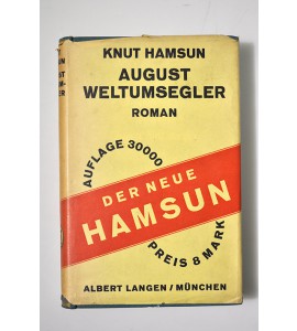 August Weltumsegler: Roman 