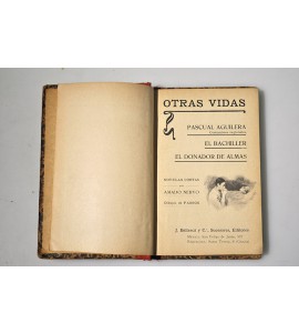 Pascual Aguilera (costumbres regionales) / El bachiller / El donador de almas