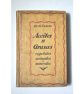 Aceites y grasas vegetales, animales y minerales