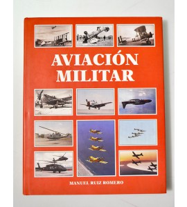 Aviación militar. Historia de la fuerza aérea y de la aviación naval. *