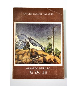 Gerardo Murillo. El Dr. Atl.