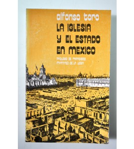 La iglesia y el estado en México