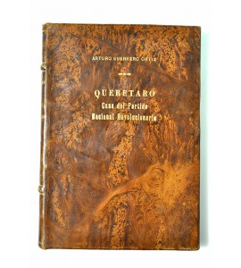 Querétaro cuna del Partido Nacional Revolucionario