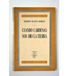 Cuando Cárdenas nos dio la tierra