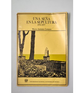 Una seña en la sepultura 1974-1977