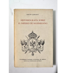 Historiografía sobre el imperio de Maximiliano