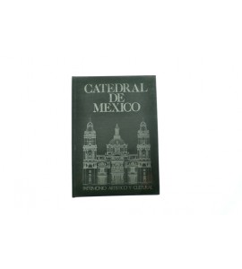 Catedral de México. Patrimonio artístico y cultural