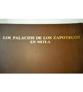 Los Palacios de los Zapotecos en Mitla