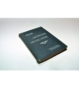 Los antiguos mexicanos