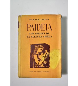 Paideia: los ideales de la cultura griega 
