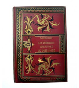 Les Derniéres Aventures de Bois-Rosé