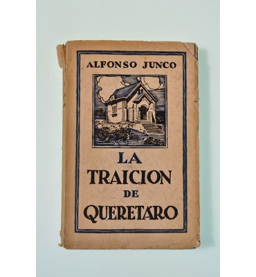 La traición de Querétaro