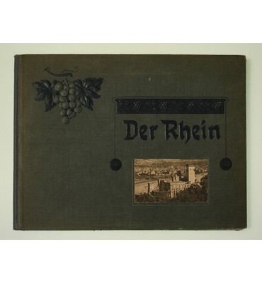 Der Rhein von Mainz bis Köln. Ein Album mit 20 Ansichten nach Naturaufnahmen in Photogravüre nebst Text und Titelblatt