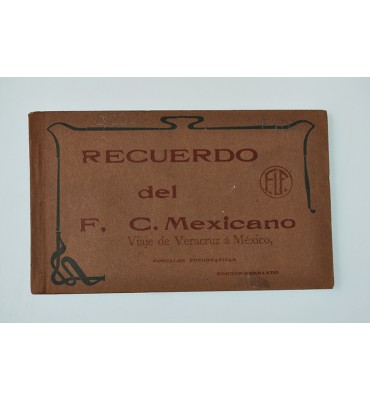 Recuerdo del F. C. Mexicano, viaje de Veracruz a México