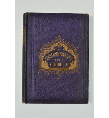The gentleman's handbook of etiquette and guide to polite society *