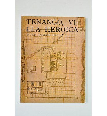 Tenango, villa heroica
