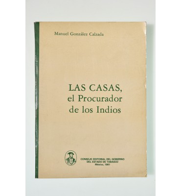 Las Casas, el Procurador de los Indios (ABAJO CH)