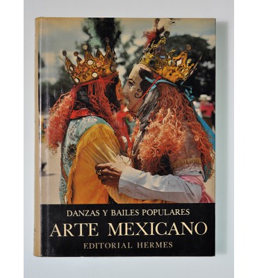 Historia General del Arte Mexicano. Danzas y bailes populares. *