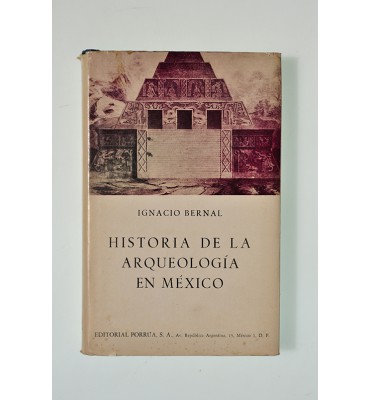 Historia de la arqueología en México*