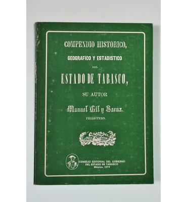 Compendio histórico, geográfico y estadístico del estado de Tabasco *