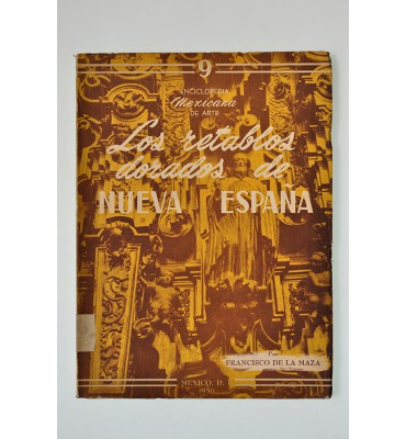 Los retablos dorados de Nueva España *