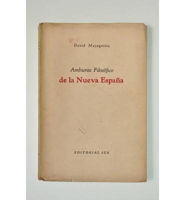 Ambiente filosófico de la Nueva España (ABAJO CH)