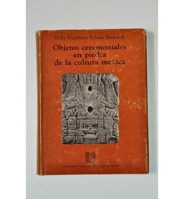 Objetos ceremoniales en piedra de la cultura mexica (ABAJO CH)
