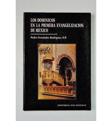Los dominicos en la primera evangelización de México *