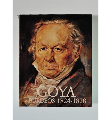 Goya y Burdeos 1824-1828