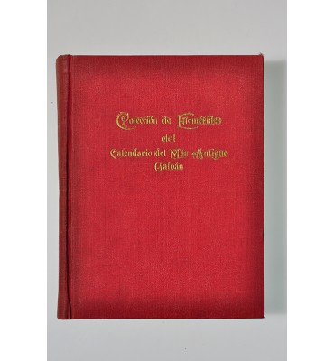 Colección de las efemérides publicadas en el Calendario del más Antiguo Galván desde su fundación hasta el 30 de junio de 1950