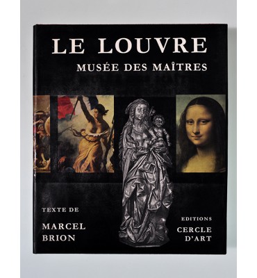 Le Louvre. Musée des Maitres