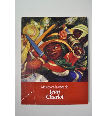 México en la obra de Jean Charlot *