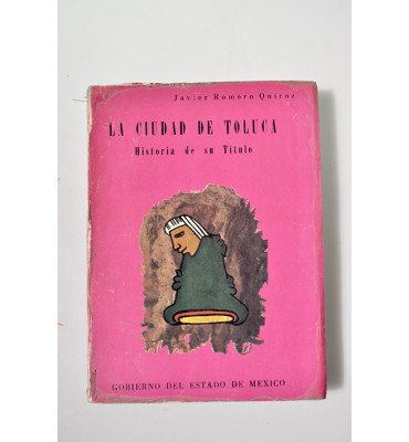 La Ciudad de Toluca. Historia de su título.
