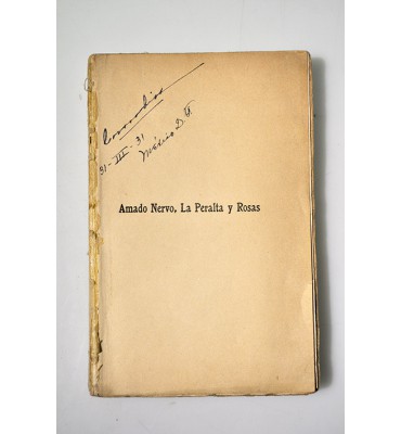 Amado Nervo, la peralta y rosas. *
