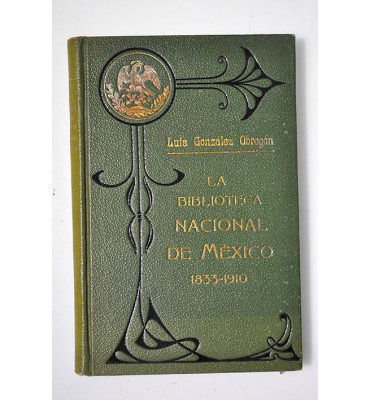 La Biblioteca Nacional de México 1833 - 1910
