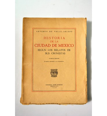Historia de la Ciudad de México, según los relatos de sus cronistas 