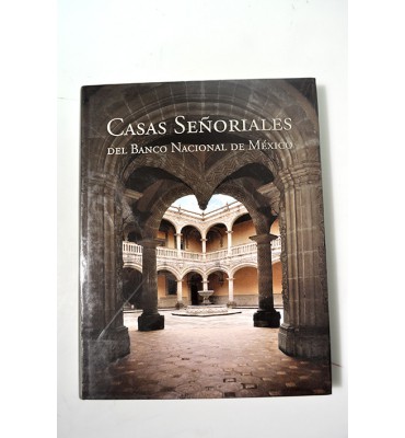 Casas señoriales del Banco Nacional de México