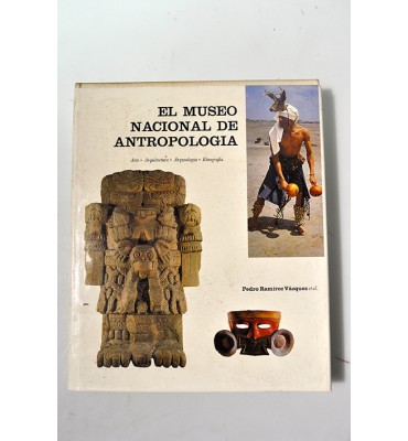 El Museo Nacional de Antropología *