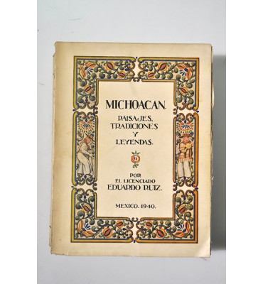 Michoacán. Paisajes, tradiciones y leyendas 
